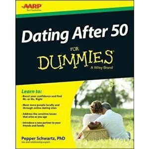 Dating After 50 for Dummies, Paperback - Pepper Schwartz imagine
