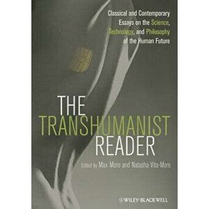 The Transhumanist Reader P, Paperback - Max More imagine