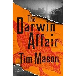 The Darwin Affair, Hardcover - Tim Mason imagine
