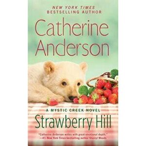 Strawberry Hill - Catherine Anderson imagine