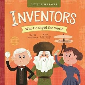 Inventors Who Changed the World - Heidi Poelman imagine