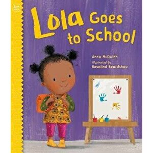 Lola Goes to School, Hardcover - Anna McQuinn imagine