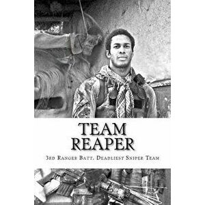 Team Reaper: 33 Kills...4 Months, Paperback - Nicholas Irving imagine