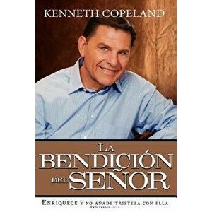 The Blessing of the Lord It Makes Rich and He Adds No Sorrow with It Spanish Paperback - Kenneth Copeland imagine