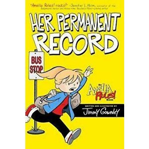 Amelia Rules!: Her Permanent Record, Paperback - Jimmy Gownley imagine