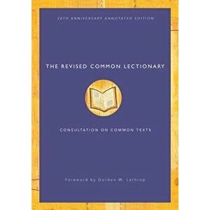 The Revised Common Lectionary, Paperback - Consultation On Common Texts imagine