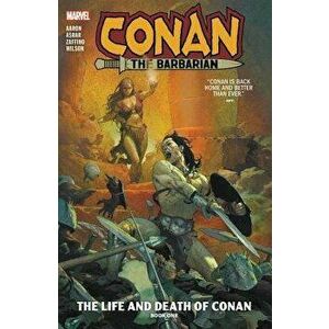 Conan the Barbarian Vol. 1: The Life and Death of Conan Book One, Paperback - Jason Aaron imagine