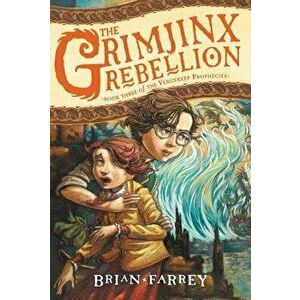 The Grimjinx Rebellion, Paperback - Brian Farrey imagine