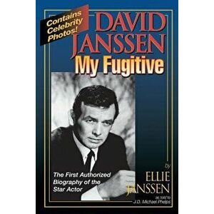 David Janssen - My Fugitive, Paperback - Ellie Janssen imagine