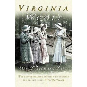 Mrs. Dalloway's Party: A Short Story Sequence, Paperback - Virginia Woolf imagine