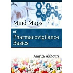 Mind Maps of Pharmacovigilance Basics, Paperback - Amrita Akhouri imagine