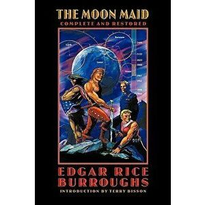 The Moon Maid, Paperback - Edgar Rice Burroughs imagine