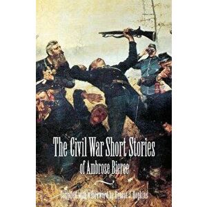 Civil War Stories, Paperback - Ambrose Bierce imagine