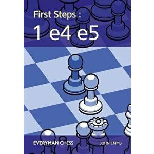 First Steps: 1e4e5, Paperback - John Emms imagine