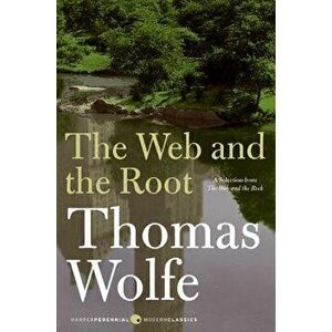 The Web and the Root, Paperback - Thomas Wolfe imagine