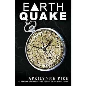 Earthquake, Paperback - Aprilynne Pike imagine