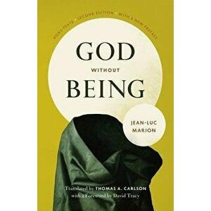 God Without Being: Hors-Texte, Second Edition, Paperback - Jean-Luc Marion imagine