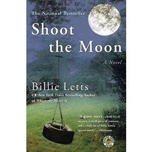 Shoot the Moon, Paperback - Billie Letts imagine
