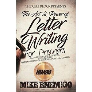 The Art & Power of Letter Writing for Prisoners Deluxe Edition, Paperback - Mike Enemigo imagine