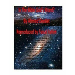 Is the Bible God's Word?, Paperback - Ahmed Deedat imagine