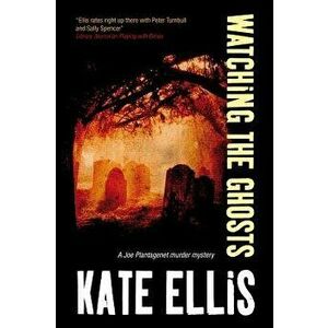 Watching the Ghosts, Paperback - Kate Ellis imagine
