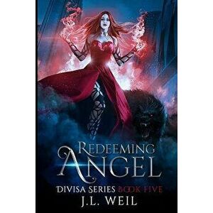 Redeeming Angel, Paperback - J. L. Weil imagine