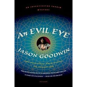 Evil Eye, Paperback - Jason Goodwin imagine