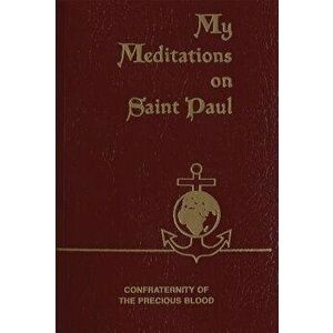 My Meditations on Saint Paul - James E. Sullivan imagine
