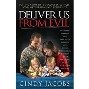 Deliver Us from Evil, Paperback - Cindy Jacobs imagine