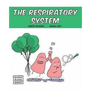 The Respiratory System, Paperback - Samuel Hiti imagine