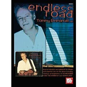 Endless Road, Hardcover - Tommy Emmanuel imagine