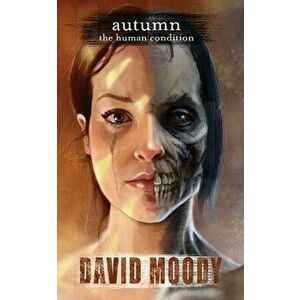 Autumn: The Human Condition, Paperback - David Moody imagine