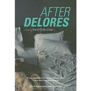 After Delores, Paperback - Sarah Schulman imagine