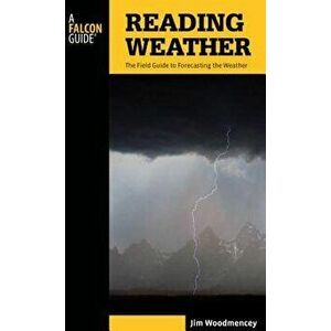 Reading Weather: The Field GT PB, Paperback - Jim Woodmencey imagine