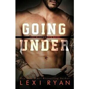 Going Under, Paperback - Lexi Ryan imagine