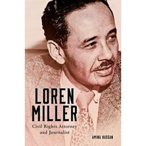 Loren Miller: Civil Rights Attorney and Journalist, Hardcover - Amina Hassan imagine
