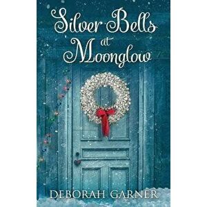 Silver Bells at Moonglow - Deborah Garner imagine