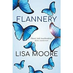 Flannery, Paperback - Lisa Moore imagine