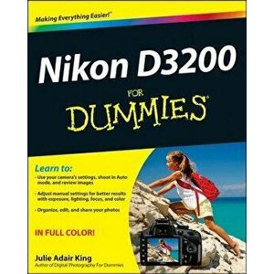 Nikon D3200 for Dummies, Paperback - Julie Adair King imagine