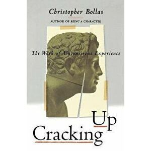 Cracking Up, Paperback - Christopher Bollas imagine