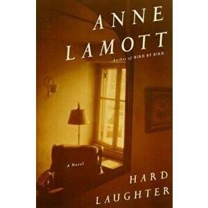 Hard Laughter, Paperback - Anne Lamott imagine
