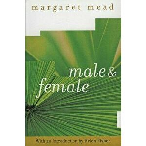 Male and Female, Paperback - Margaret Mead imagine