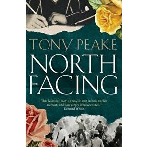 North Facing - Tony Peake imagine