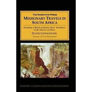 Missionary Travels and Researches in South Africa, Paperback - David Livingstone imagine