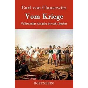 Vom Kriege, Hardcover - Carl Von Clausewitz imagine