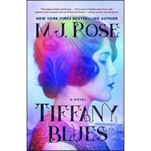 Tiffany Blues, Paperback - M. J. Rose imagine