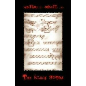 The Black Sutra, Paperback - Walter C. DeBill Jr. imagine