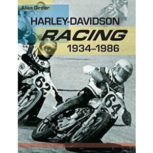 Harley-Davidson Racing, 1934-1986, Paperback - Allan Girdler imagine