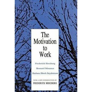 Motivation to Work (Ppr), Paperback - Bernard Mausner imagine