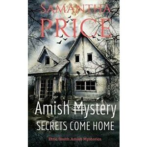 Secrets Come Home, Paperback - Samantha Price imagine